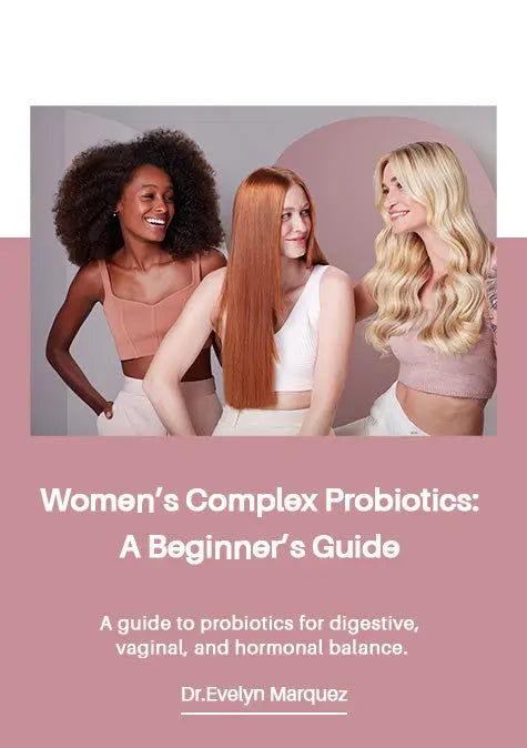 Women’s Complex Probiotics: A Beginner’s Guide DrBioCare